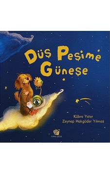 Düş Peşime Güneşe / Kübra Yeter