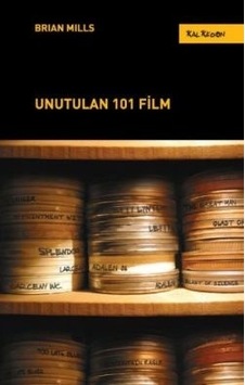 Unutulan 101 Film - Brian Mills - Kalkedon