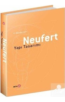 Neufert Yapı Tasarımı / Ernst Neufert Neufert Yapı Tasarımı / Ernst Neufert