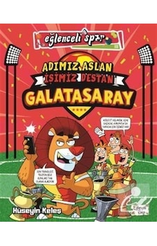 Adımız Aslan İşimiz Destan Galatasaray - Eğlenceli Spor - Hüseyin Keleş - Eğlenceli Bilgi Adımız Aslan İşimiz Destan Galatasaray - Eğlenceli Spor - Hüseyin Keleş - Eğlenceli Bilgi