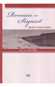 Roman ve Siyaset - İsmet Emre - Anı Yayıncılık Roman ve Siyaset - İsmet Emre - Anı Yayıncılık