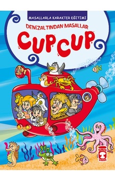 Deniz Altından Masallar - Cup Cup - Müjgan Şeyhi - Timaş Çocuk Deniz Altından Masallar - Cup Cup - Müjgan Şeyhi - Timaş Çocuk