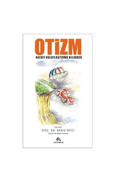 Otizm-Hayatı Kolaylaştırma Kılavuzu - Barış Ekici - Ekinoks