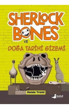 Sherlock Bones ve Doğa Tarihi Gizemi - Renee Treml - Bulut Yayınları