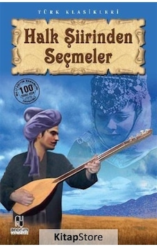 Halk Şiirinden Seçmeler / Metin Yılmaz Halk Şiirinden Seçmeler / Metin Yılmaz