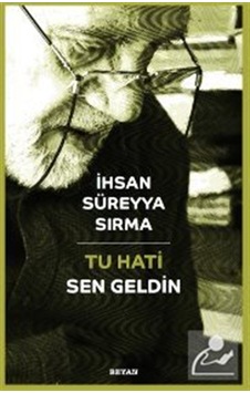 Tu Hati - Sen Geldin Türkçe-kürtçe / Prof. Dr. İhsan Süreyya...