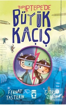 Zıpırtepe'de Büyük Kaçış / Ferhat Taştekin Zıpırtepe'de Büyük Kaçış / Ferhat Taştekin