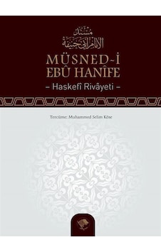 Müsned-i Ebu Hanife - İmam-İ Azam Ebu Hanife - Şamil Yayıncılık