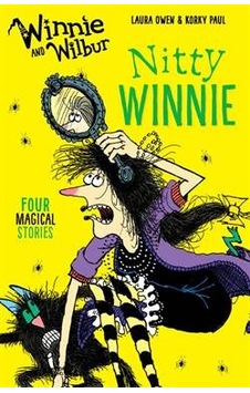 Winnie and Wilbur: Nitty Winnie - Laura Owen - OUP Winnie and Wilbur: Nitty Winnie - Laura Owen - OUP