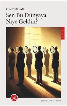 Sen Bu Dünyaya Niye Geldin / Ahmet Özhan