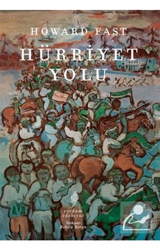 Hürriyet Yolu / Howard Fast