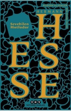 Sevebilen Mutludur - Modern Klasikler - Hermann Hesse - Yapı Kredi Yayınları
