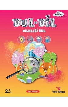 Bul - Bil Serisi Gizli Objeleri Bul - 2+ Yaş- Yeti Kitap Bul - Bil Serisi Gizli Objeleri Bul - 2+ Yaş- Yeti Kitap