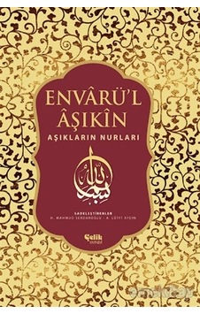 Envarü'l Aşıkin - Tam Metin- Çelik Yayınevi Envarü'l Aşıkin - Tam Metin- Çelik Yayınevi