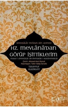Hz. Mevlanadan Görüp  Işittiklerim