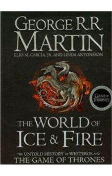 The World of Ice and Fire (Song of Ice & Fire) - George R. R. Martin - Harper Collins UK