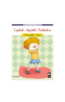 Çıplak Ayaklı Futbolcu - Muzaffer İzgü - Bilgi Yayınevi