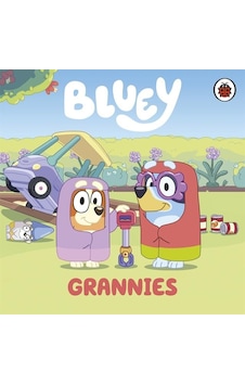 Bluey: Grannies - Bluey - Penguin Random House Children's UK Bluey: Grannies - Bluey - Penguin Random House Children's UK