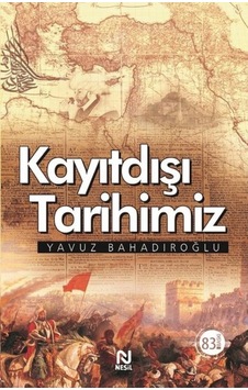 Kayıtdışı Tarihimiz Kayıtdışı Tarihimiz