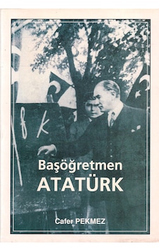 Başöğretmen Atatürk (imzalı) Başöğretmen Atatürk (imzalı)