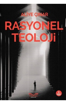 Rasyonel Teoloji - Aliye Çınar - Köprü Kitapları