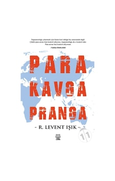 Para Kavga Pranga - R. Levent Işık - Luna Yayınları Para Kavga Pranga - R. Levent Işık - Luna Yayınları