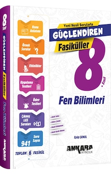 Ankara 8. Sınıf Fen Bilimleri Güçlendiren Fasikül Ankara Yayıncılık