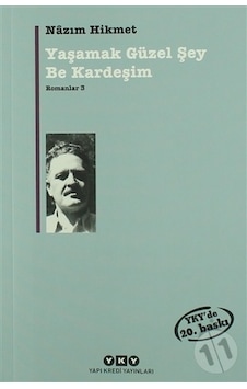 Yapı Kredi Yayınları Yaşamak Güzel Şey Be  Kardeşim