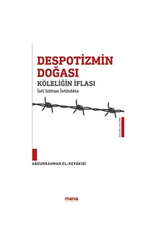 Despotizmin Doğası Köleliğin Iflası - Isti‘Bâttan Istibdâta