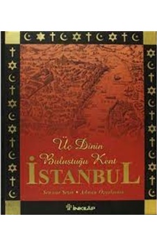 Üç Dinin Buluştuğu Kent - Istanbul 496245570