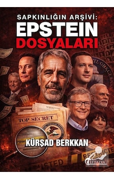 Sapkınlığın Arşivi: Epstein Dosyaları / Kürşad Berkkan