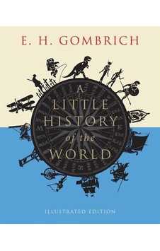 A Little History Of The World - Little Histories Ciltli Yale University Press A Little History Of The World - Little Histories Ciltli Yale University Press