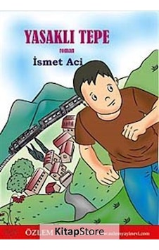 Yasaklı Tepe - İsmet Aci - Özlem Yayınevi