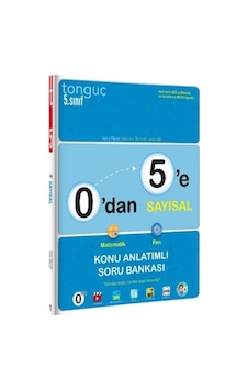 0 Dan 5 E Sayısal Konu Anlatımlı Soru Bankası Tonguç Akademi 0 Dan 5 E Sayısal Konu Anlatımlı Soru Bankası Tonguç Akademi