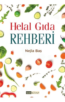 Helal Gıda Rehberi - Nejla Baş Helal Gıda Rehberi - Nejla Baş