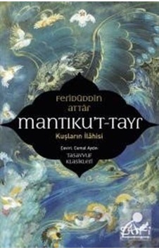 Mantıku't-Tayr / Kuşların İlahisi / Feridüddin Attar 9786059778718 Mantıku't-Tayr / Kuşların İlahisi / Feridüddin Attar 9786059778718