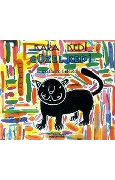 Kara Kedi Güzel Kedi - Hakkı Engin Giderer - Kök Yayıncılık
