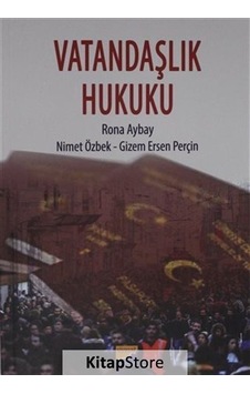 Vatandaşlık Hukuku / Rona Aybay N11.4511 Vatandaşlık Hukuku / Rona Aybay N11.4511
