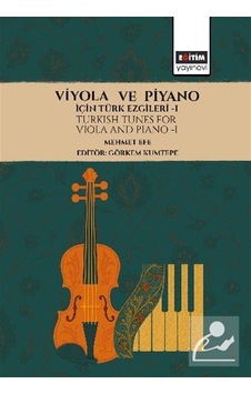 Viyola Ve Piyano İçin Türk Ezgileri 1 / Mehmet Efe