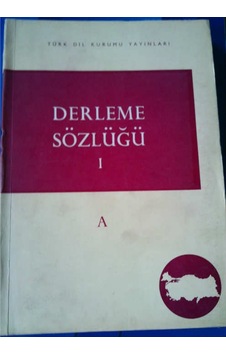 Derleme Sözlüğü 12 Cilt 1963 Yili Basimi Türk Dil Kurumu Yayinlar Derleme Sözlüğü 12 Cilt 1963 Yili Basimi Türk Dil Kurumu Yayinlar