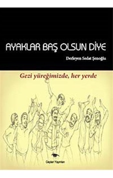Ayaklar Baş Olsun Diye