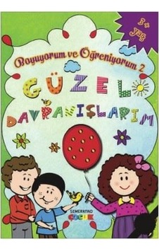 Güzel Davranışlarım Boyama Kitabı-Boyuyorum ve Öğreniyorum 2 - Nilgün Tağ - Semerkand Çocuk Güzel Davranışlarım Boyama Kitabı-Boyuyorum ve Öğreniyorum 2 - Nilgün Tağ - Semerkand Çocuk
