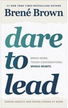 Dare to Lead: Brave Work. Tough Conversations. Whole Hearts. - Brene Brown - Random House