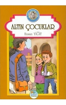 Altın Çocuklar - Hasan Yiğit - Mavi Çatı Yayınları Altın Çocuklar - Hasan Yiğit - Mavi Çatı Yayınları