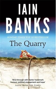 The Quarry - Iain M. Banks - Abacus Paperback The Quarry - Iain M. Banks - Abacus Paperback