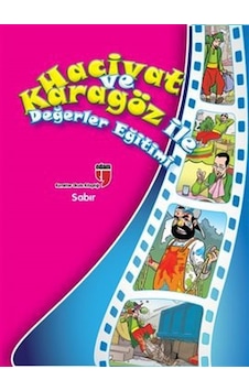 Hacivat ve Karagöz İle Değerler Eğitimi - Sabır - Elif Akardaş - Edam Hacivat ve Karagöz İle Değerler Eğitimi - Sabır - Elif Akardaş - Edam