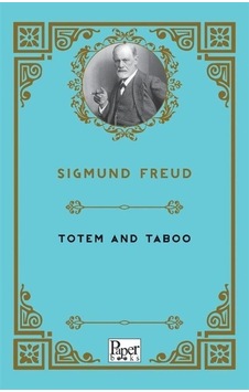 Totem and Taboo - Sigmund Freud - Paper Books Totem and Taboo - Sigmund Freud - Paper Books