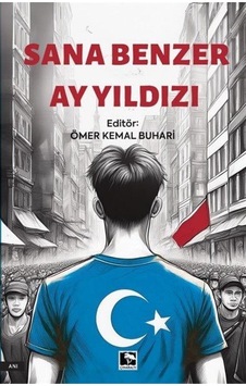 Sana Benzer Ay Yıldızı / Ömer Kemal Buhari Sana Benzer Ay Yıldızı / Ömer Kemal Buhari