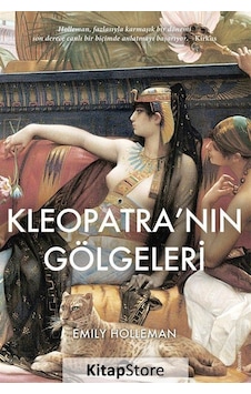 Kleopatra'nın Gölgeleri - Emily Holleman - Maya Kitap Kleopatra'nın Gölgeleri - Emily Holleman - Maya Kitap