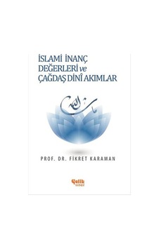Islami Inanç Değerleri Ve Çağdaş Dini Akımlar Islami Inanç Değerleri Ve Çağdaş Dini Akımlar